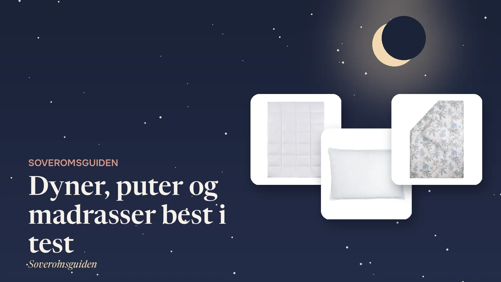 Soveromsguiden: dyner, puter og madrasser best i test