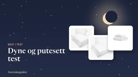 Dyne og putesett test